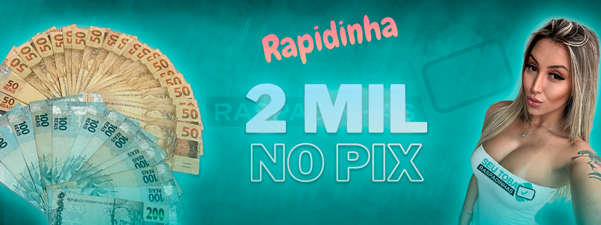 RAPIDINHA INSTANTÂNEA 💎 - R$5,00 - PRÊMIO R$2.000,00 NO PIX